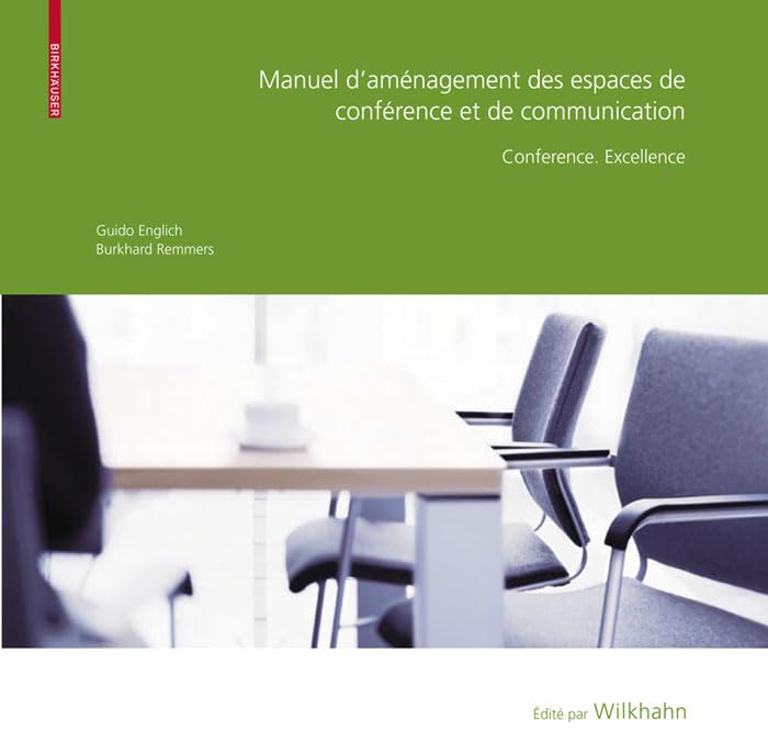 Manuel d amnagement des espaces de confrence et de communication: Confrence. Excellence (French Edition),Used