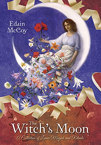 The Witch's Moon: A Collection of Lunar Magick and Rituals,Used