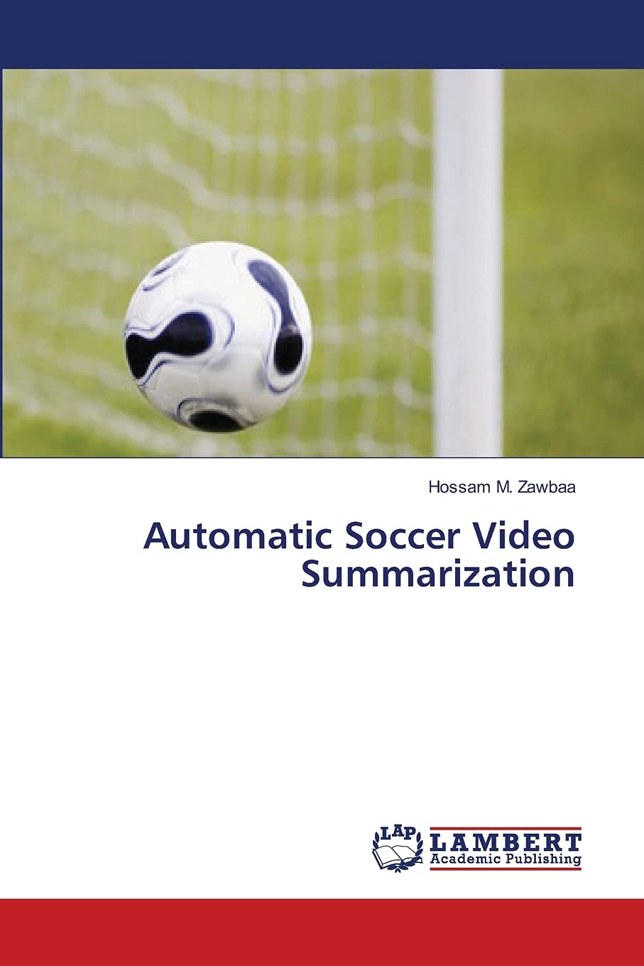 Automatic Soccer Video Summarization,Used