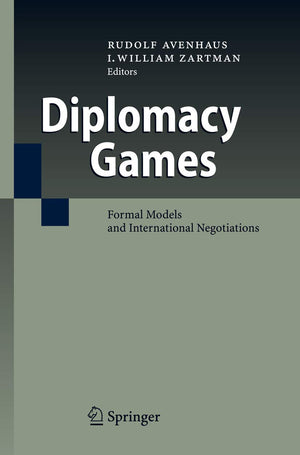 Diplomacy Games: Formal Models and International Negotiations,Used