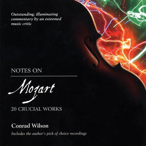 Notes On Mozart: 20 Crucial Works,Used