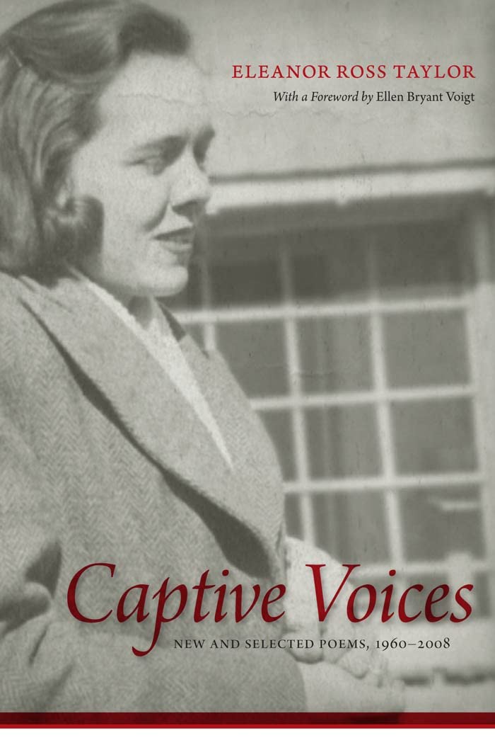 Captive Voices: New And Selected Poems, 19602008 (Southern Messenger Poets),New