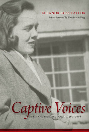 Captive Voices: New And Selected Poems, 19602008 (Southern Messenger Poets),Used
