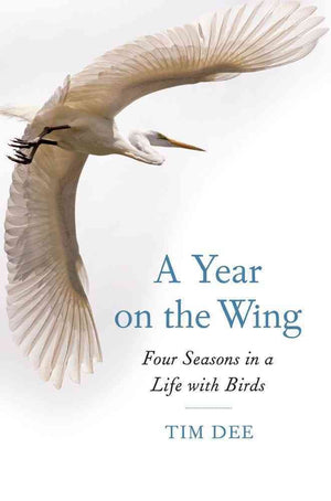 A Year on the Wing: Four Seasons in a Life with Birds,Used