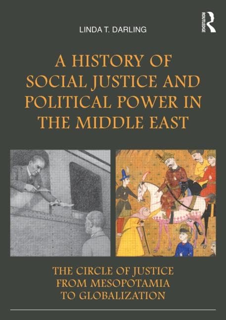 A History of Social Justice and Political Power in the Middle East,Used