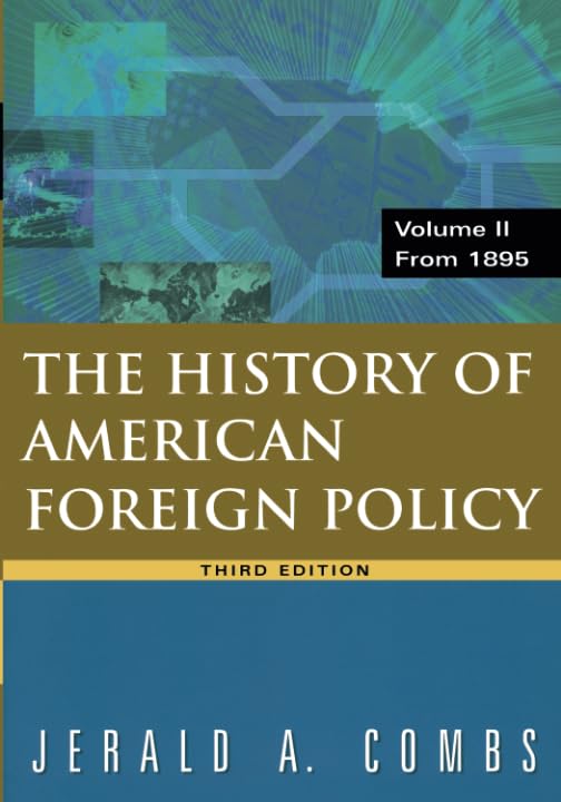 History of American Foreign Policy, Volume 2: From 1895,Used