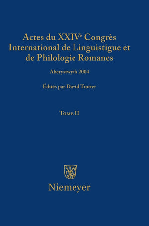 Actes du XXIV Congrs International de Linguistique et de Philologie Romanes. Tome II (French Edition),Used
