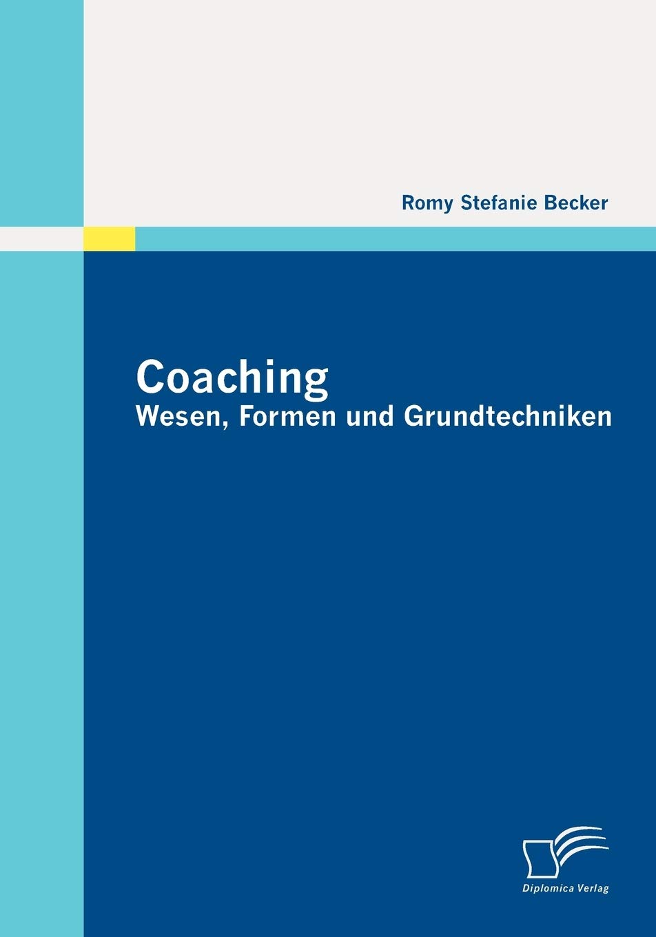 Coaching: Wesen, Formen und Grundtechniken (German Edition),Used