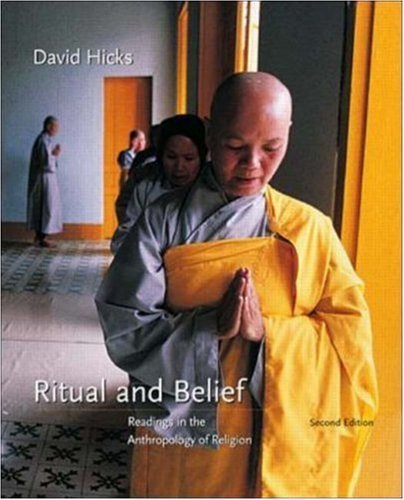 Ritual and Belief: Readings in the Anthropology of Religion,Used