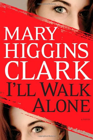 I'll Walk Alone: A Novel,New