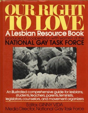 Our right to love: A lesbian resource book,Used