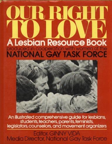 Our right to love: A lesbian resource book,Used
