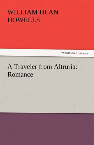 A Traveler from Altruria: Romance,Used