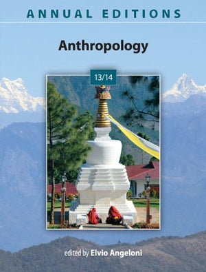 Annual Editions: Anthropology 13/14,New