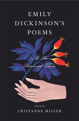 Emily Dickinson?S Poems: As She Preserved Them