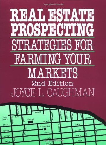 Real Estate Prospecting: Strategies for Farming Your Markets,Used