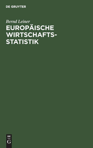 Europische Wirtschaftsstatistik: Geschichte, Daten, Hintergrnde (German Edition),Used