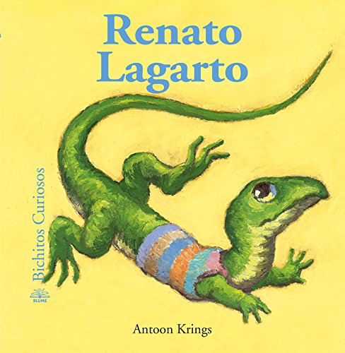 Renato Lagarto (Bichitos curiosos series) (Spanish Edition),Used