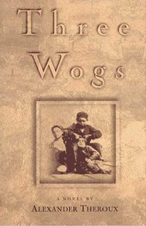 Three Wogs: A Novel,New