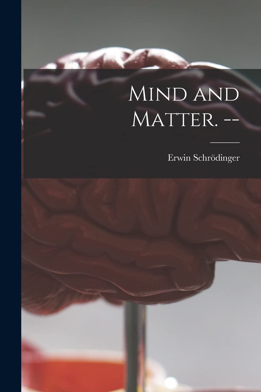 Mind And Matter.