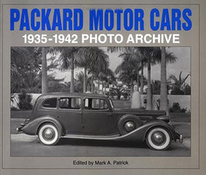Packard Motor Cars, 1935 Through 1942: Photo Archive Photographs from the Detroit Public Library's National Automotive History ,Used
