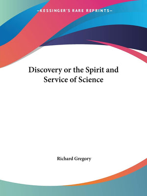 Discovery or the Spirit and Service of Science,Used