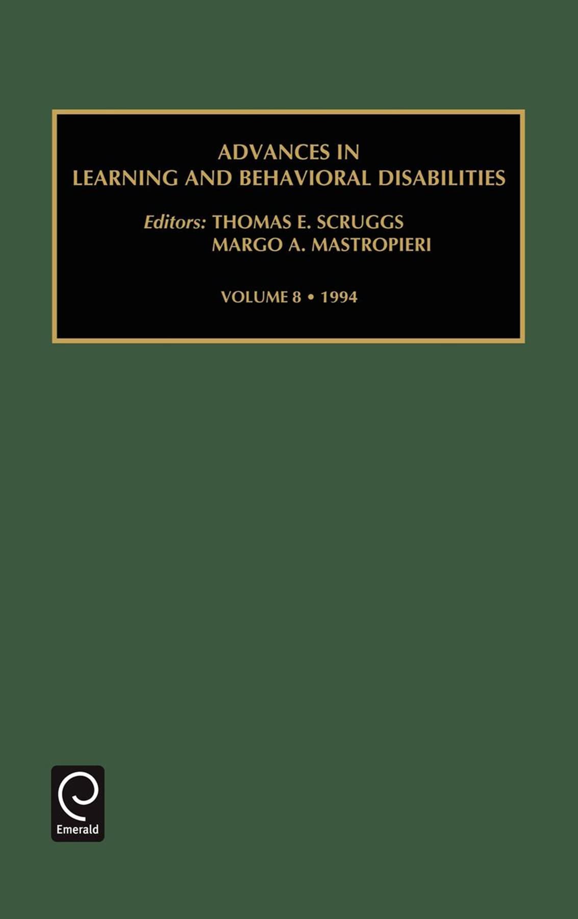 Advances in Learning and Behavioural Disabilities (Advances in Learning and Behavioral Disabilities, 8)