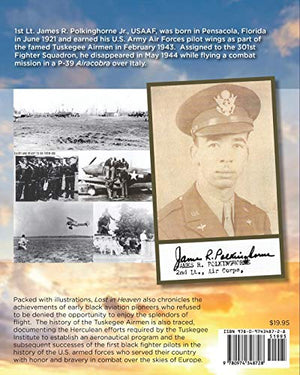 Lost in Heaven: The Story of 1st Lt. James R. Polkinghorne Jr., Usaaf, Early Black Aviation History and the Tuskegee Airmen,Used