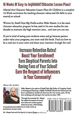 Martial Arts Character Education Lesson Plans for Children: A Complete 16Week Curriculum for Teaching Character Values and Life,Used