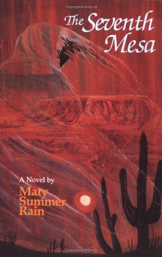 The Seventh Mesa: A Novel,Used