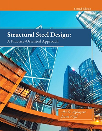 Structural Steel Design: A PracticeOriented Approach (2nd Edition),Used