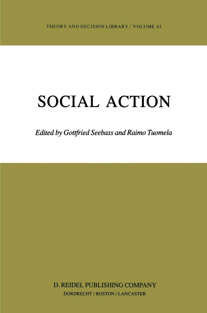 Social Action (Theory and Decision Library, 43),New