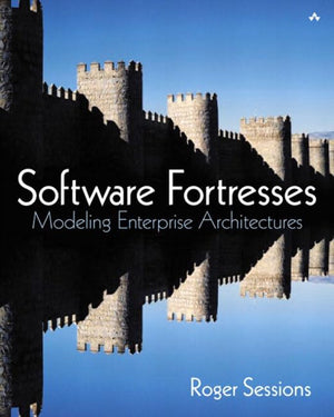 Software Fortresses: Modeling Enterprise Architectures,New