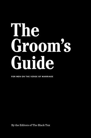 The Groom's Guide: For Men on the Verge of Marriage,Used