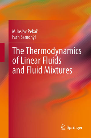 The Thermodynamics of Linear Fluids and Fluid Mixtures,Used