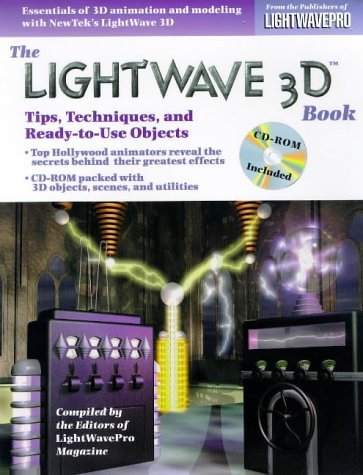 The Lightwave 3d Book: Tips, Techniques and ReadyToUse Objects,Used