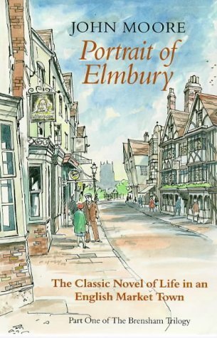 Portrait of Elmbury (The Brensham Trilogy),Used