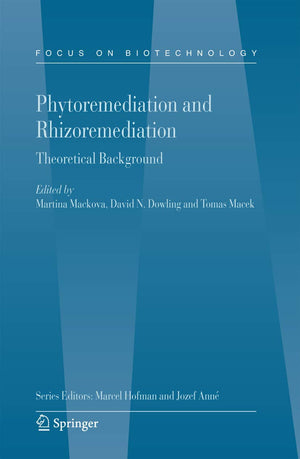 Phytoremediation and Rhizoremediation: Theoretical Background (Focus on Biotechnology),Used