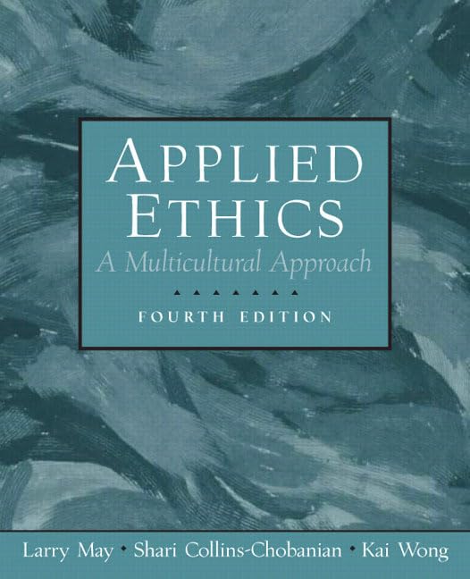 Applied Ethics: A Multicultural Approach,Used