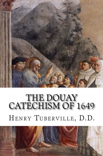 The Douay Catechism of 1649,Used