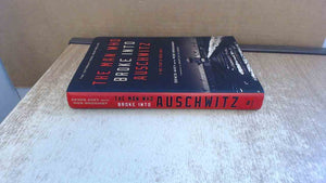 The Man Who Broke Into Auschwitz: A True Story Of World War Ii-used