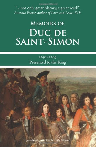 Memoirs Of Duc De Saintsimon, 16911709: Presented To The King,Used