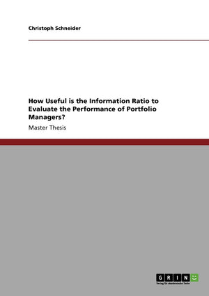 How Useful Is The Information Ratio To Evaluate The Performance Of Portfolio Managers?,Used