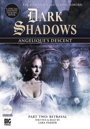 Angelique's Descent Part Two: Betrayal (Dark Shadows),Used