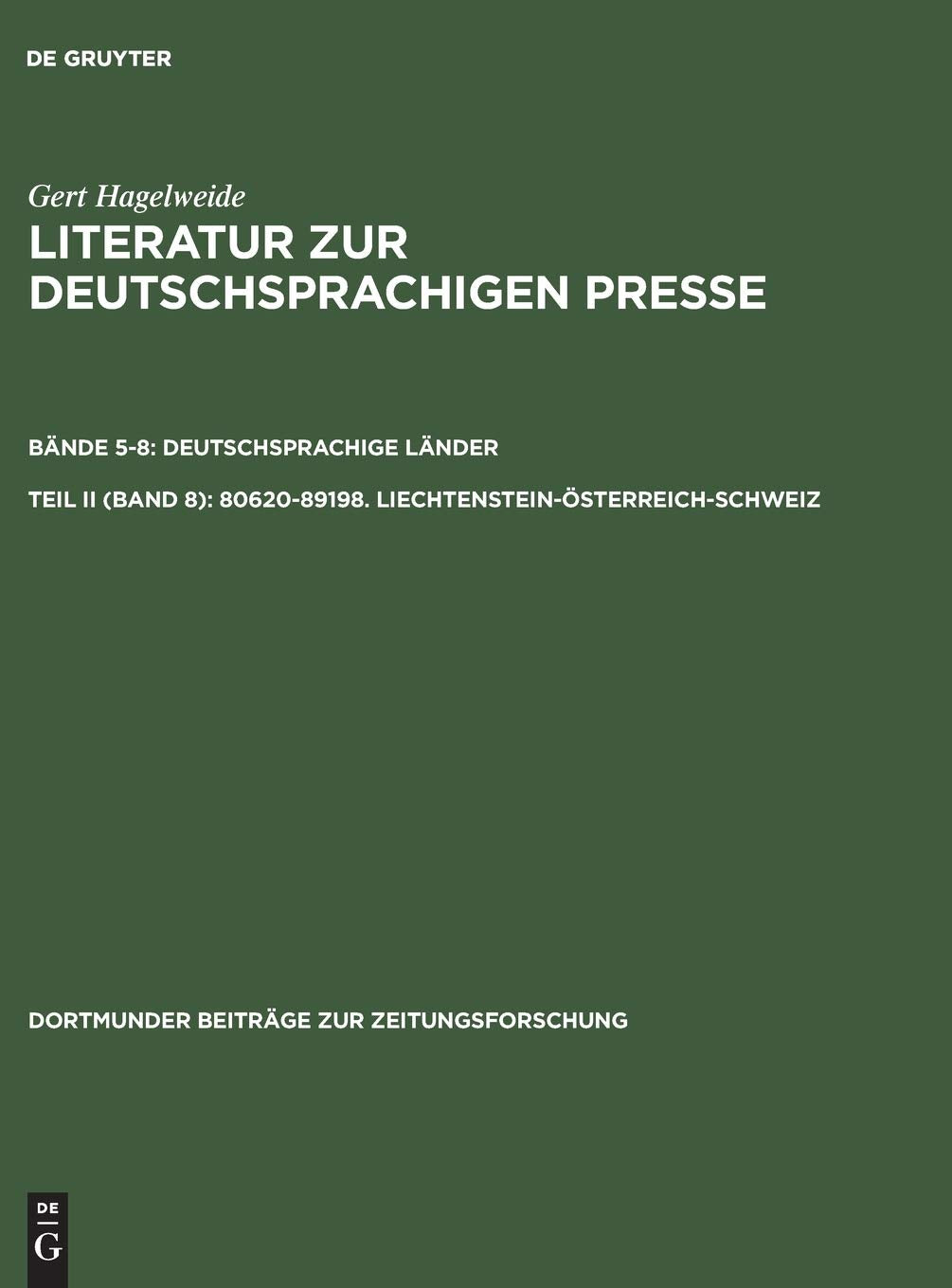 8062089198. LiechtensteinsterreichSchweiz: Pressegeschichte der Lnder. Lokale Pressegeschichte (Dortmunder Beitrge zur Zeitun,Used