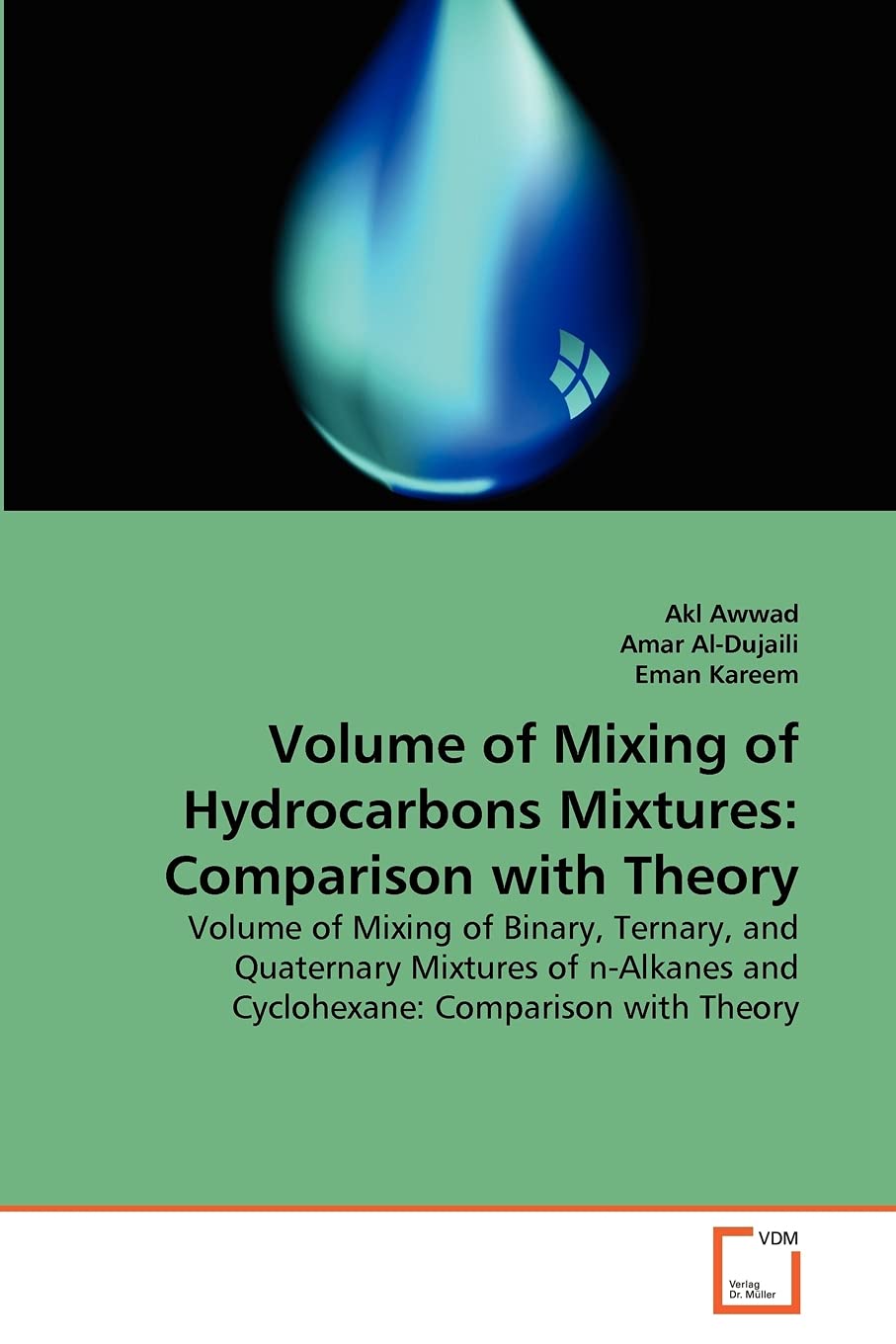 Volume of Mixing of Hydrocarbons Mixtures: Comparison with Theory: Volume of Mixing of Binary, Ternary, and Quaternary Mixtures ,Used