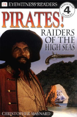 DK Readers: Pirates: Raiders of the High Seas (Level 4: Proficient Readers),Used