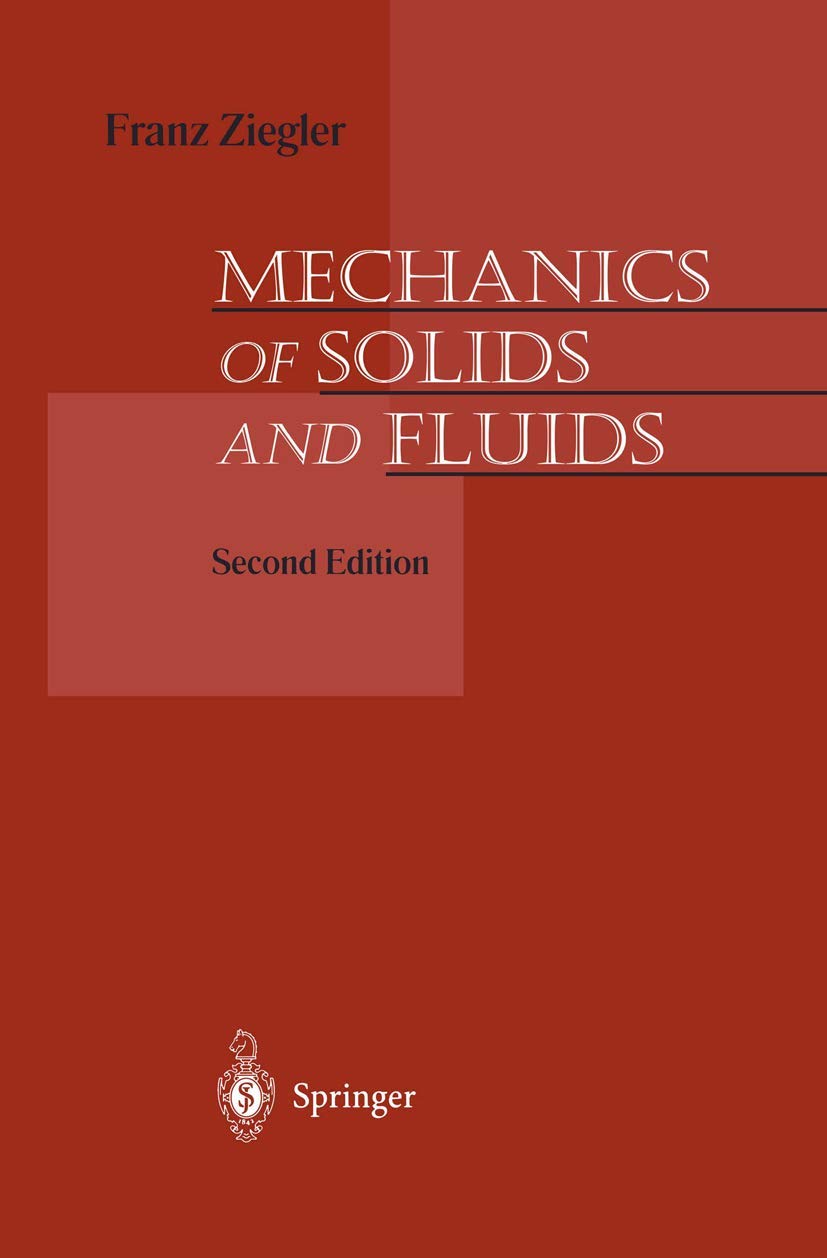 Mechanics of Solids and Fluids (Graduate Texts in Mathematics; 159),Used
