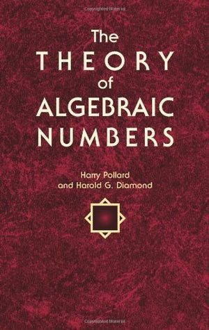 The Theory of Algebraic Numbers (Dover Books on Mathematics),Used