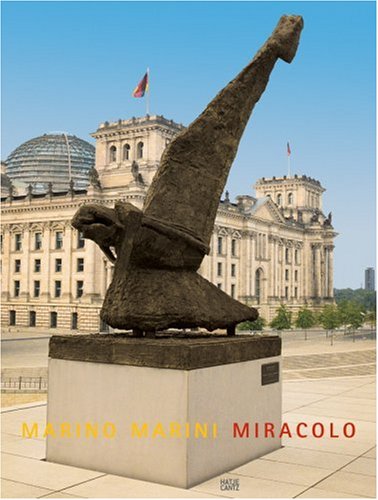 Marino Marini: Miracolo: Sculptures, Works On Paper, Photographs,Used